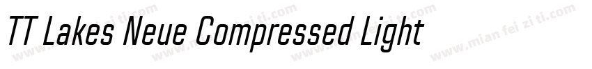 TT Lakes Neue Compressed Light字体转换